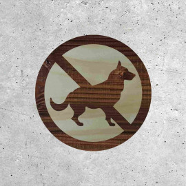 No Dogs Allowed - Wooden Sign