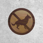 No Dogs Allowed - Wooden Sign