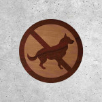 No Dogs Allowed - Wooden Sign