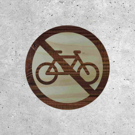 Wooden Sign - No Bicycles Allowed