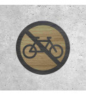 Wooden Sign - No Bicycles Allowed