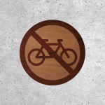 Wooden Sign - No Bicycles Allowed