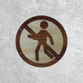 Wooden Sign - Pedestrian Access Forbidden