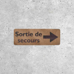 Signalétique Bois - Flèche Sortie de Secours Droite 