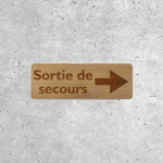 Signalétique Bois - Flèche Sortie de Secours Droite 