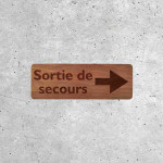 Signalétique Bois - Flèche Sortie de Secours Droite 