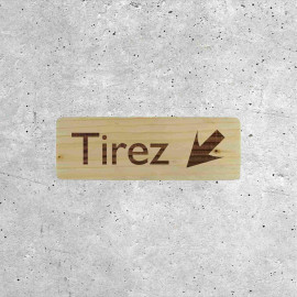 Signalétique en bois Tirez pour porte avec flèche